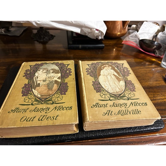 Aunt Janes Nieces Out West and At Millville Two Books by Edith Van Dyne